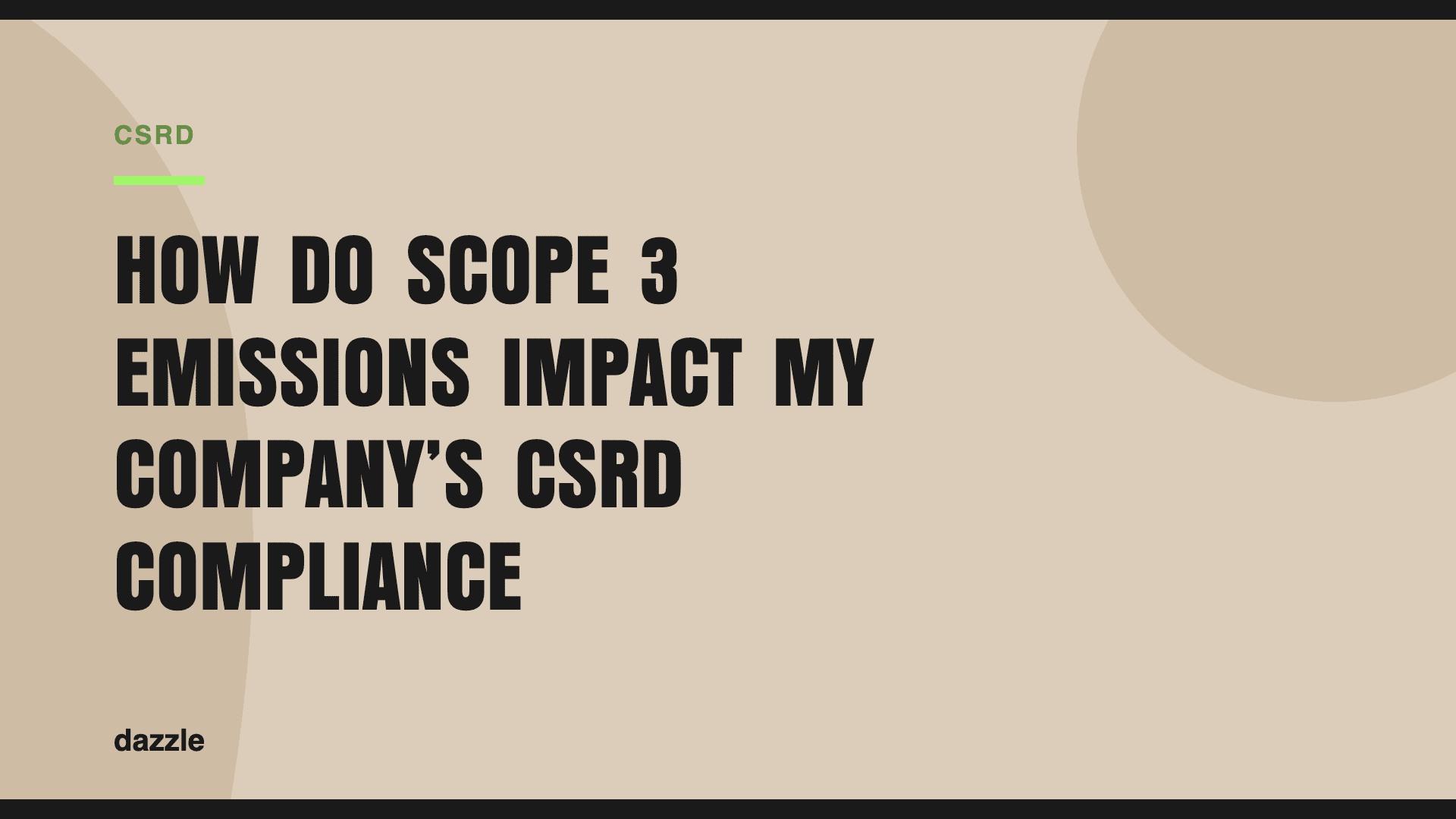 How do scope 3 emissions impact my company’s CSRD compliance? How do scope 3 emissions impact my company’s CSRD compliance?