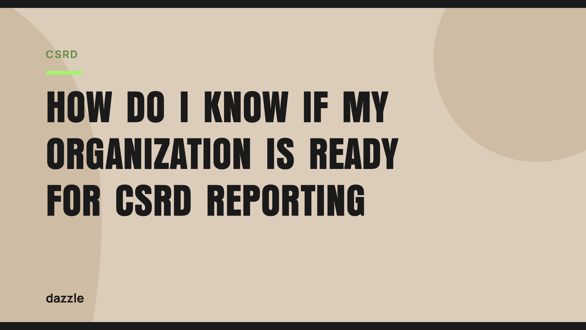 How do I know if my organization is ready for CSRD reporting? How do I know if my organization is ready for CSRD reporting?