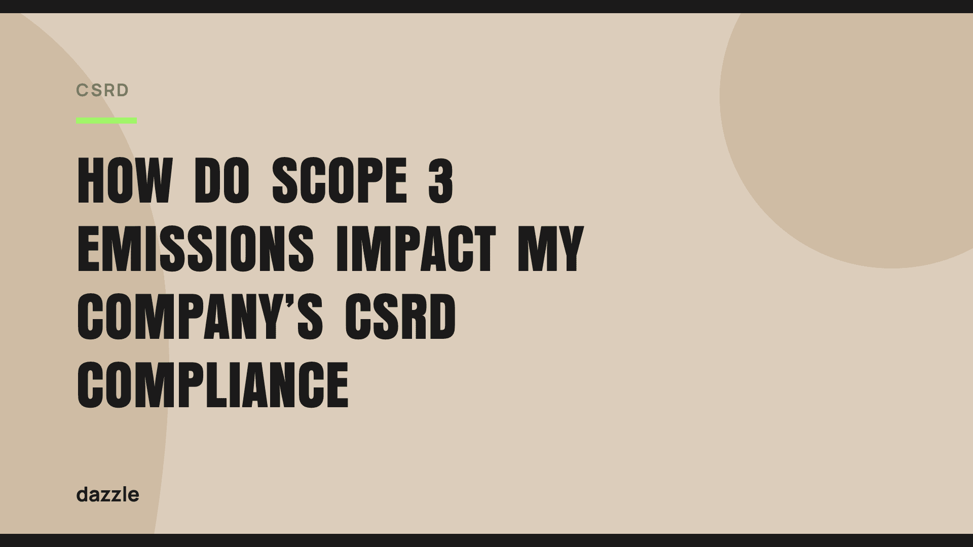 How do scope 3 emissions impact my company’s CSRD compliance? How do scope 3 emissions impact my company’s CSRD compliance?