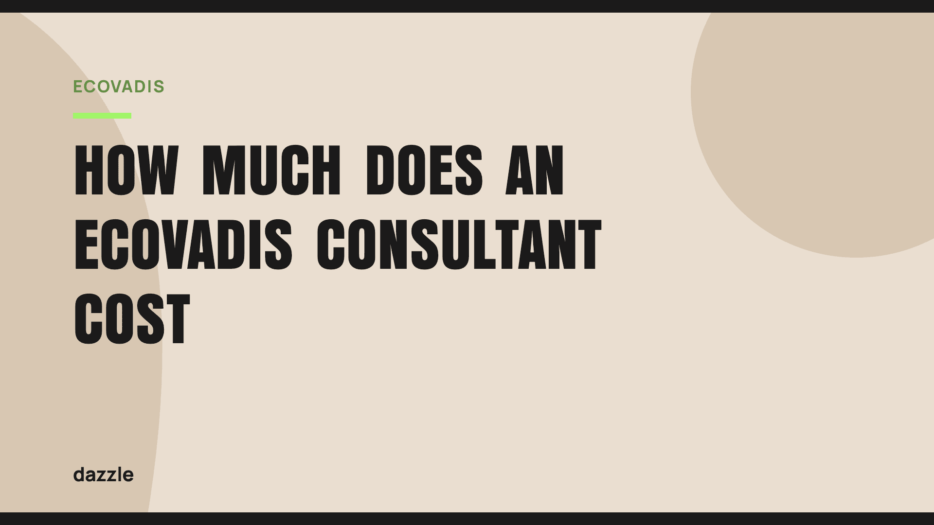 How much does an EcoVadis consultant cost? How much does an EcoVadis consultant cost?