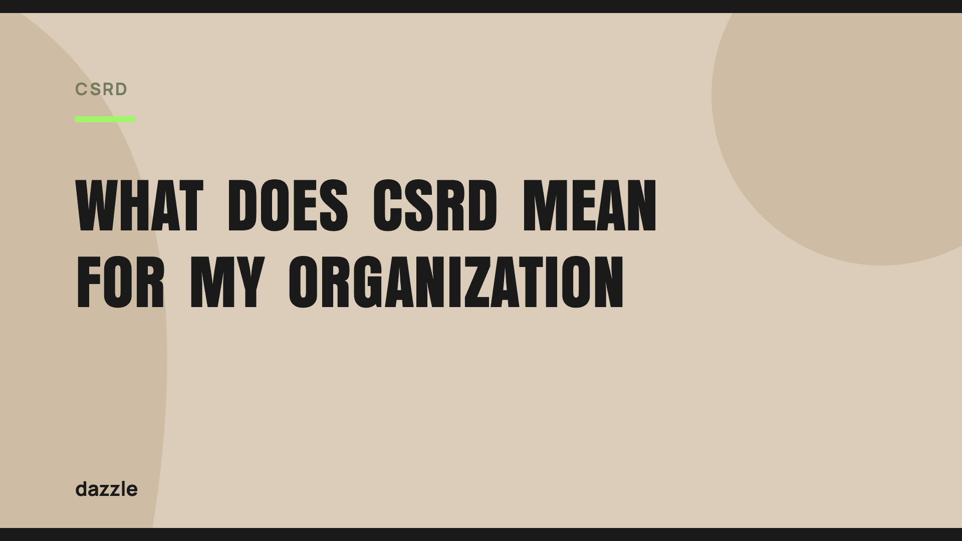 What does CSRD mean for my organization? What does CSRD mean for my organization?