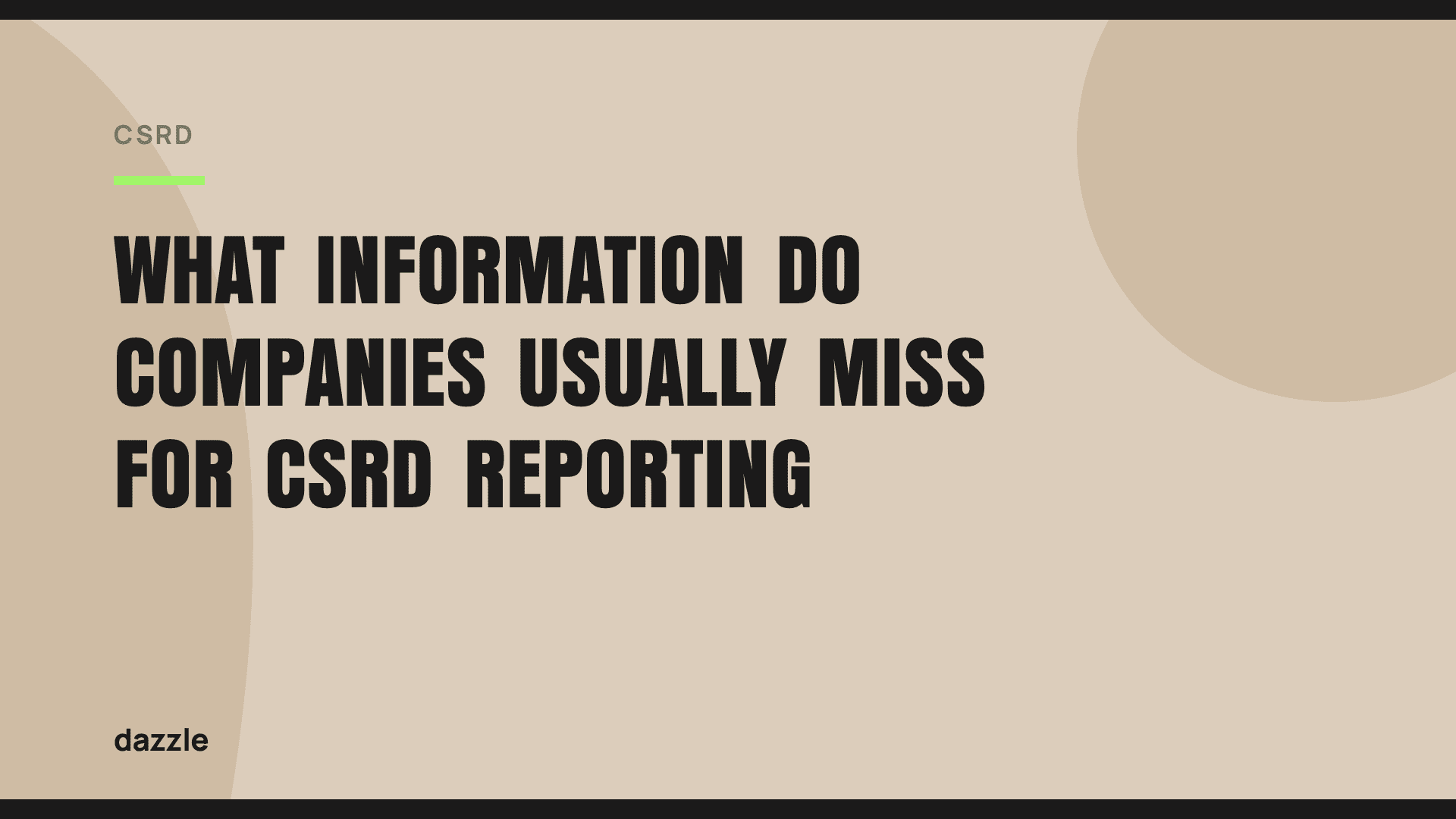 What information do companies usually miss for CSRD reporting? What information do companies usually miss for CSRD reporting?