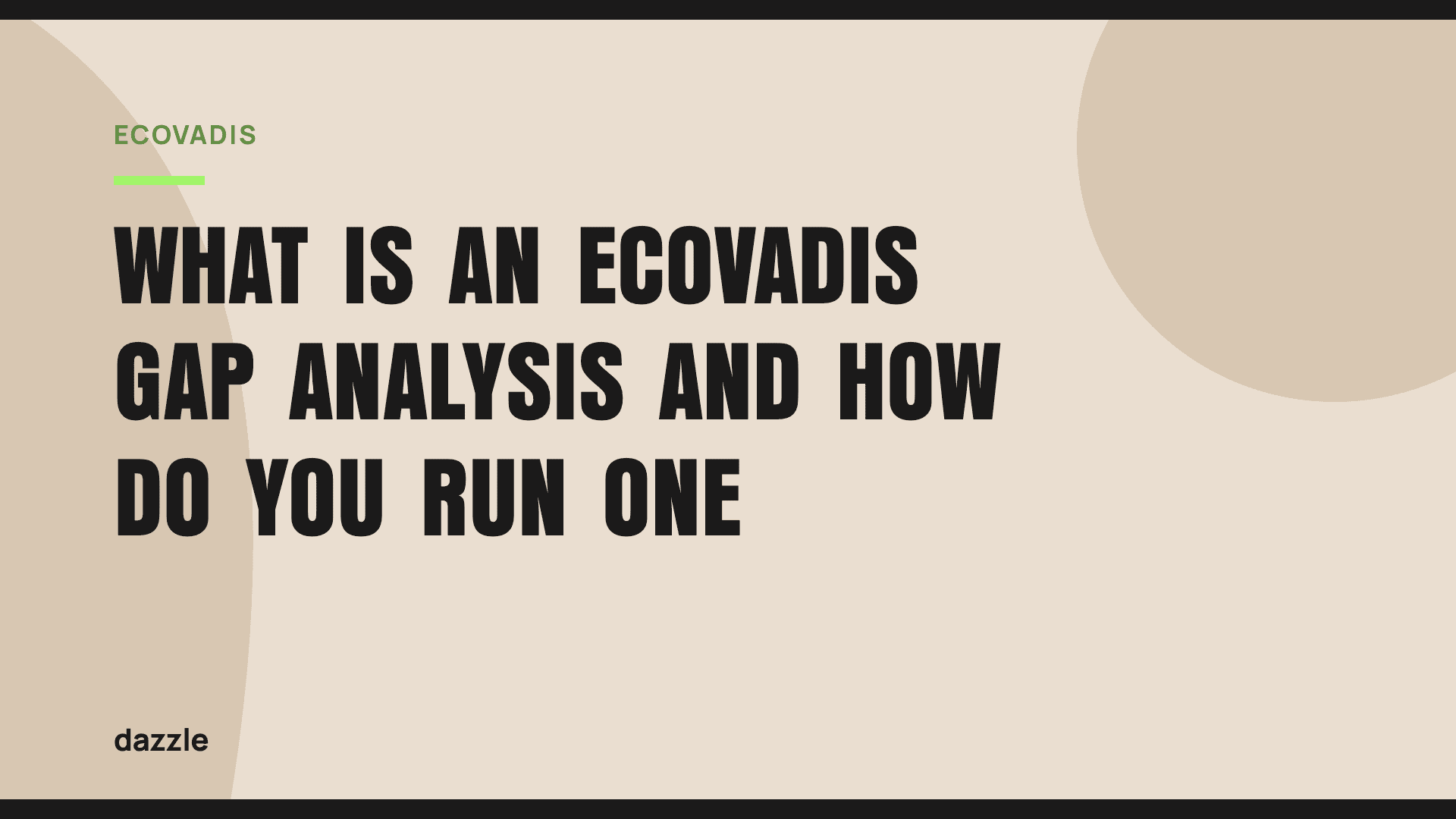 What is an EcoVadis gap analysis and how do you run one? What is an EcoVadis gap analysis and how do you run one?