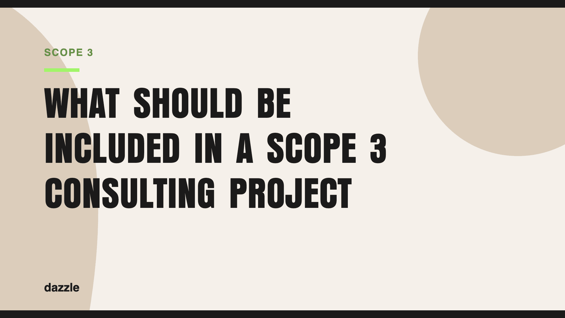 What Should Be Included in a Scope 3 Consulting Project? What Should Be Included in a Scope 3 Consulting Project?