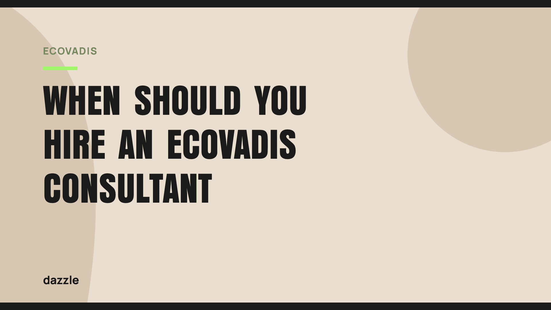When should you hire an EcoVadis consultant? When should you hire an EcoVadis consultant?